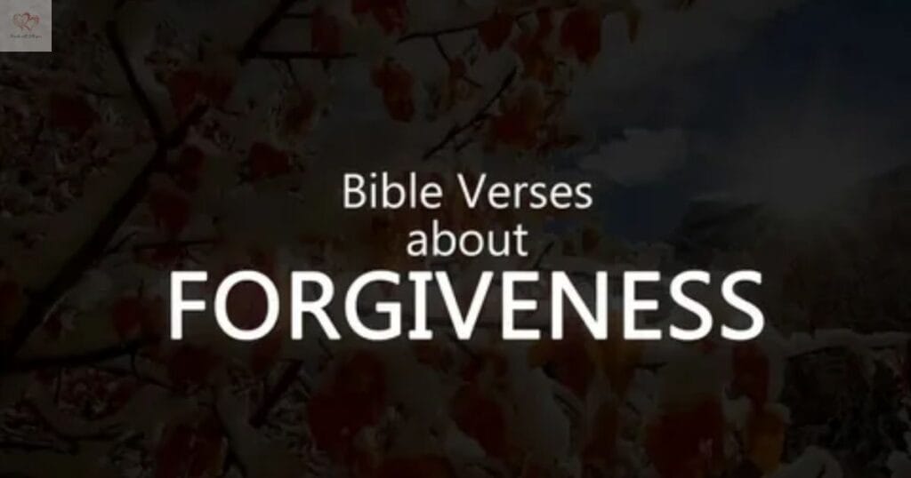  Bible About Forgiveness