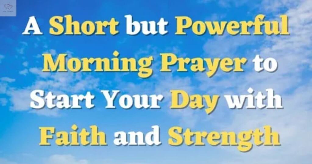  Short Powerful Morning Prayers for Myself