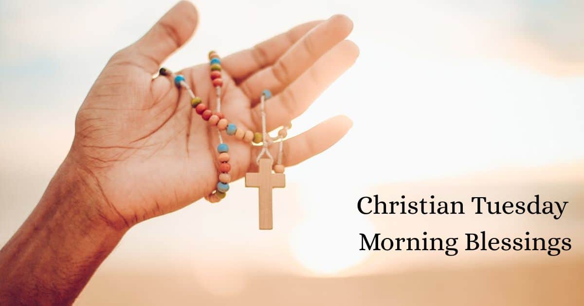 Christian Tuesday Morning Blessings